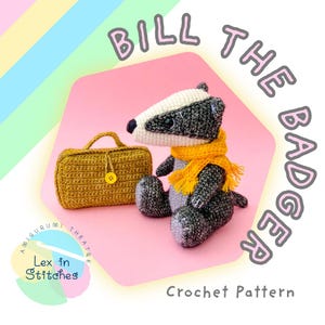 Bill the Badger Crochet Pattern