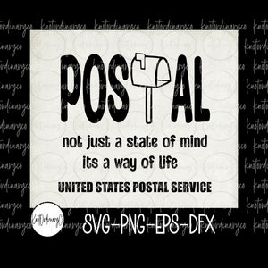 May include: Black and white graphic design with the text "POSTAL not just a state of mind its a way of life UNITED STATES POSTAL SERVICE" and a black and white illustration of a mailbox.