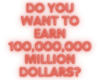 Do you want to earn 100.000.000 Million Dollars Digital MONEY energy ritual and talisman valid for life.