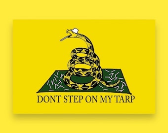 Don’t Step On My Tarp Don’t Tread On Me Parody Lot Sticker