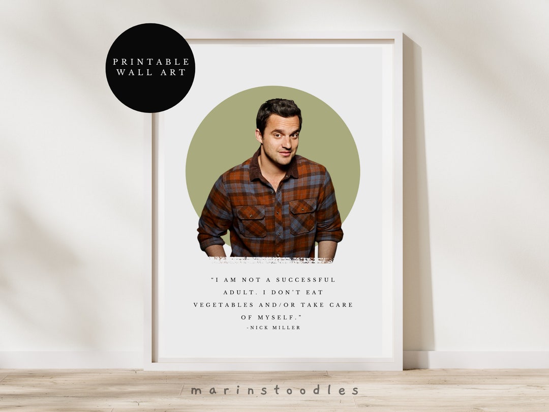 Nick Miller Quote Poster Nick Miller Art Nick Miller Print - Etsy
