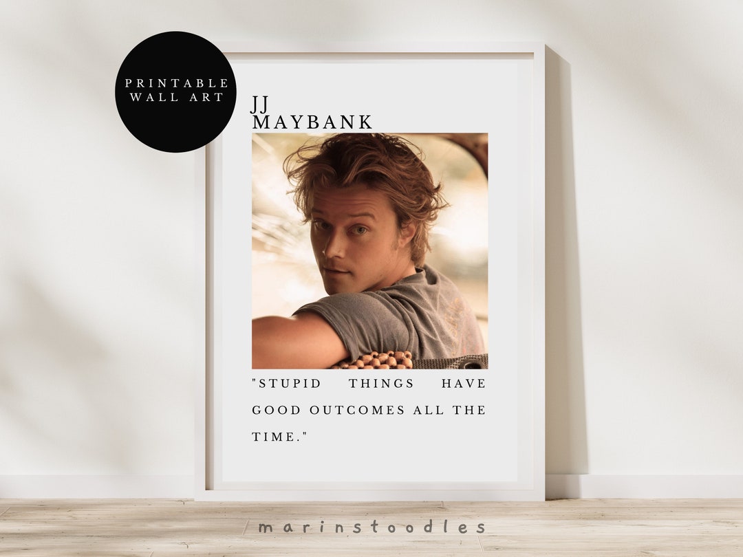 JJ Maybank Quote Poster JJ Maybank Print Outer Banks JJ Etsy