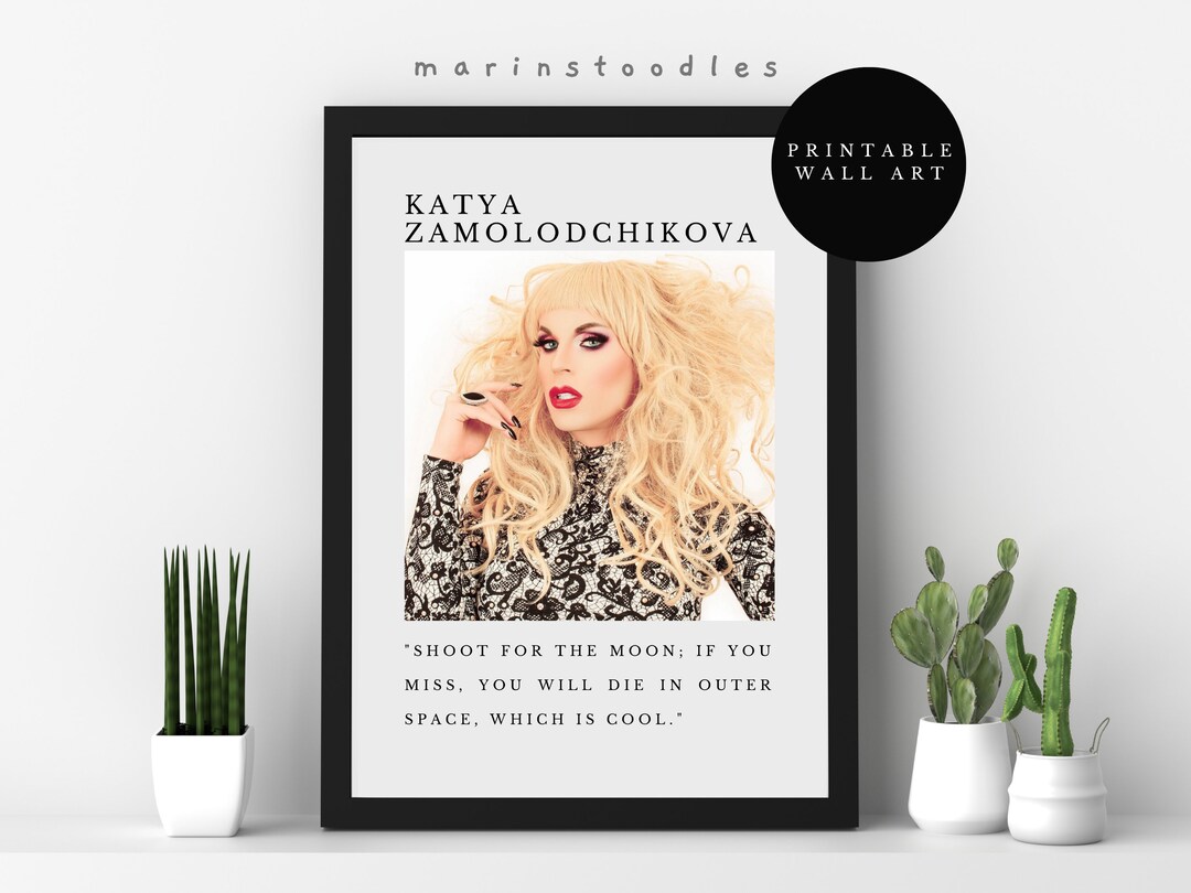 Katya Quote Poster Katya Art Katya Print Icon Katya Etsy