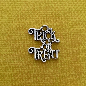 HALLOWEEN Trick or Treat Charms (6 or 12 Charms) Halloween Charms