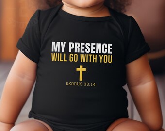 Christian Baby Clothes, My Presence Will Go With You Baby Bodysuit, Exodus 33:14, Christian Baby Gift, Bible Verse Baby Gift