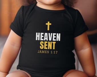 Christian Baby Clothes, Heaven Sent Baby Bodysuit, James 1:17, Christian Baby Gift, Bible Verse Baby Gift, Faith Baby Bodysuit