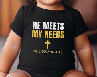 Christian Baby Clothes, He Meets My Needs Baby Bodysuit, Philippians 4:19, Christian Baby Gift, Bible Verse Baby Gift, Faith Baby Bodysuit