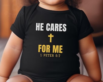 Christian Baby Clothes, He Cares For Me Baby Bodysuit, 1 Peter 5:7, Christian Baby Gift, Bible Verse Baby Gift, Faith Baby Bodysuit