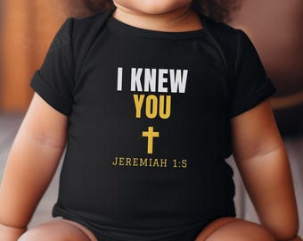 Christian Baby Clothes, I Knew You Baby Bodysuit, Jeremiah 1:5, Christian Baby Gift, Bible Verse Baby Gift, Faith Baby Bodysuit
