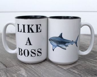 Like A Boss - Shark Coffee Mug