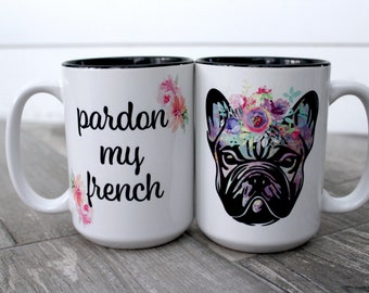 Pardon My French Coffee Mug