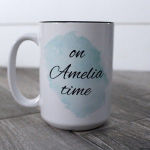 On Amelia Time Coffee Mug Bild 3