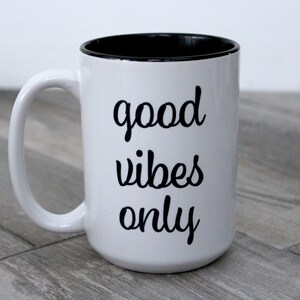 Good Vibes Only Coffee Mug image 3