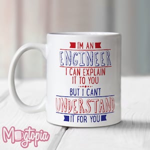 I'm An Engineer Mug - Funny Novelty Coffee Gift
