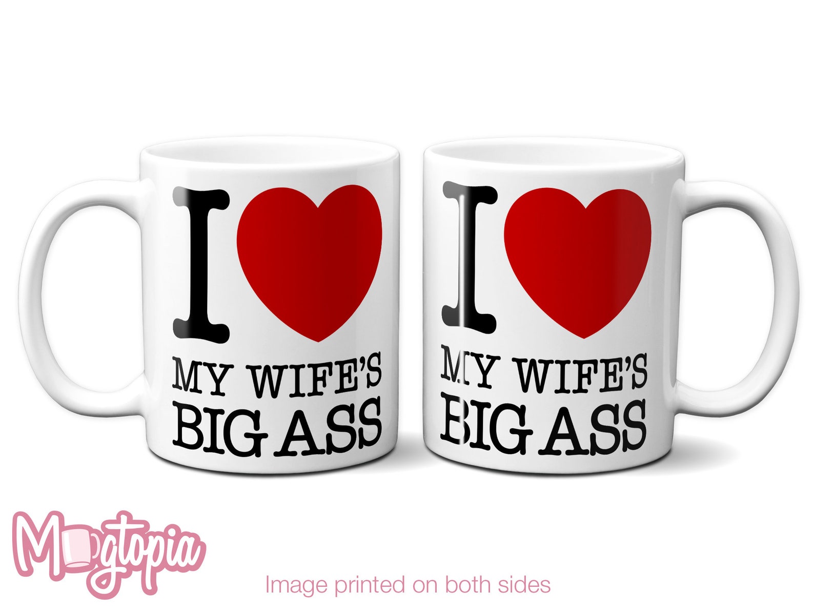 I Love My Wifes Big Ass Mug Valentines Birthday Etsy 