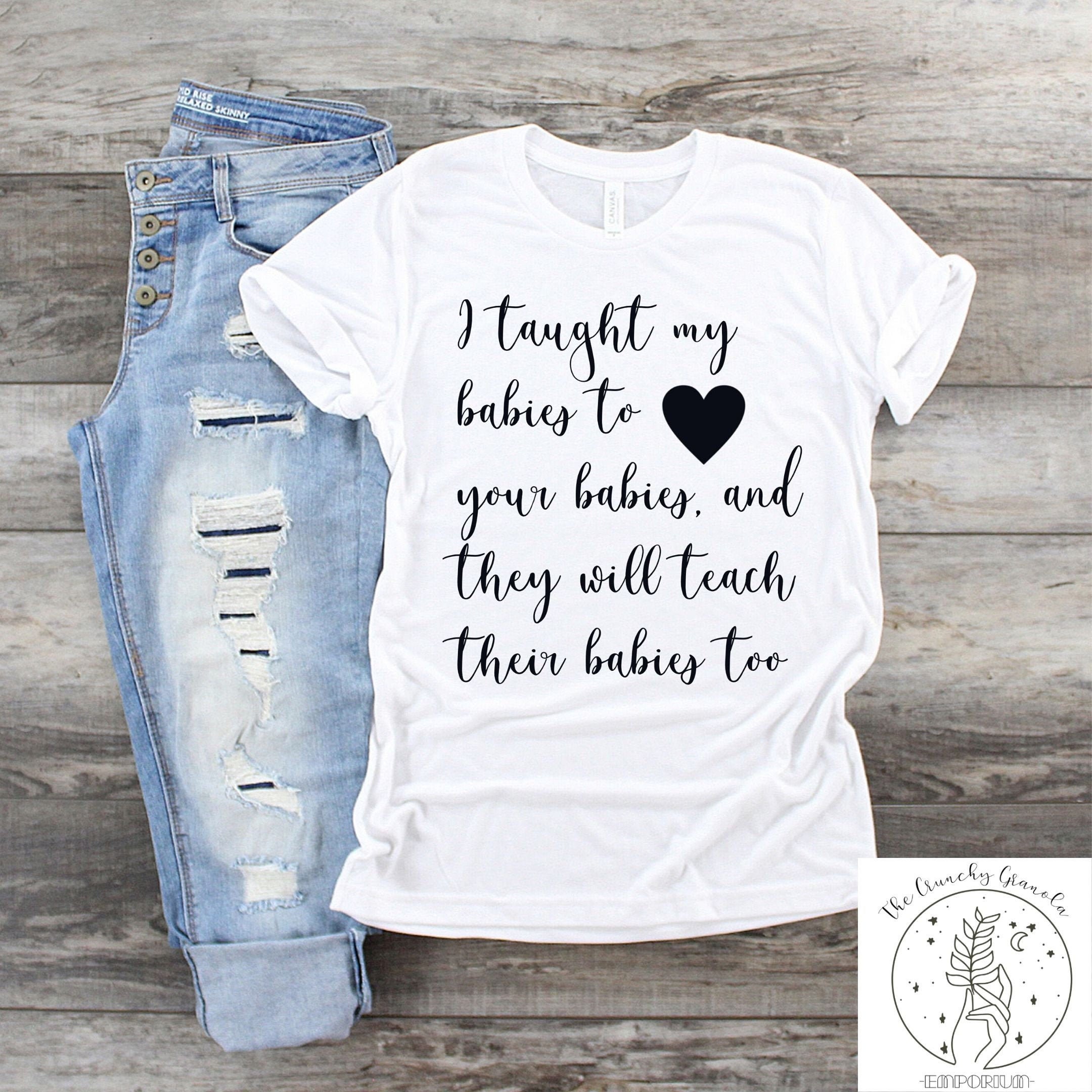 Download Taught My Babies To Love Your Babies Svg File Diy T Shirts Etsy