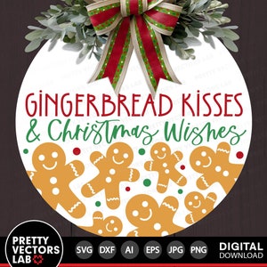 Lebkuchen Küsse & Weihnachtswünsche SVG, Weihnachtsschnitt Dateien, Lebkuchen Design, rundes Schild Zeichen, Urlaub geschnitten Datei, Dxf Eps Png, Silhouette, Cricut