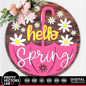 Hello Spring Umbrella Svg, Spring Laser Cut Files, Floral Door Hanger Svg, Round Sign Svg Dxf Eps Png, Daisy, Glowforge, Cricut, Silhouette