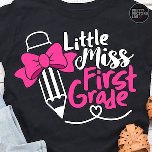 Little Miss First Grade PNG SVG, Back To School Svg, Coquette School Shirt Design, Girls Svg Png, 1st Day of School Cut Files, Sublimation