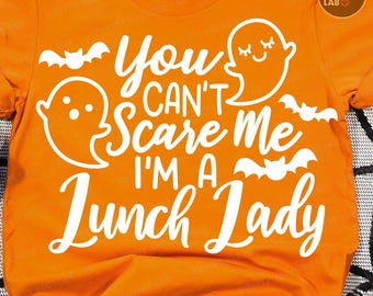 Halloween PNG SVG, Lunch Lady SVG Png, Zabawny cytat ze szkoły SVG Png, Nie możesz mnie przestraszyć SVG, Personel szkoły Png, Sylwetka, Cricut, Sublimacion