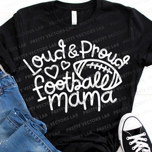 Mãe do Futebol Alta e Orgulhosa Svg, Mãe do Futebol Svg, Arquivos de Corte Love Football, Mãe da Torcida Svg, Dxf, EPS, PNG, Citação Esportiva, Silhueta, Cricut