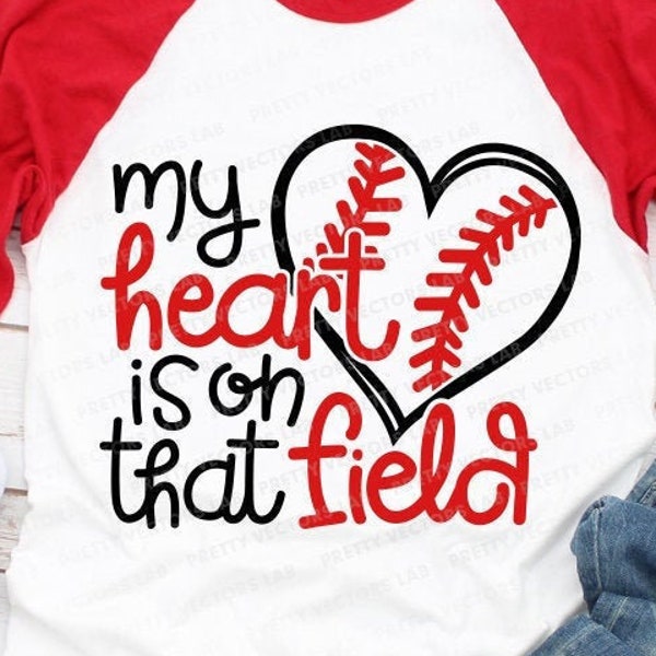 My Heart Is On That Field Svg, Love Baseball Svg, Baseball Mom Svg, Dxf, Eps, Png, Baseball Fan Cut Files, Game Day Quote, Silhouette Cricut