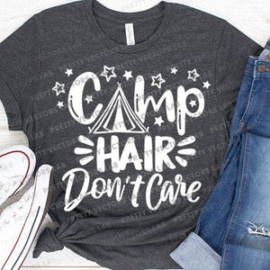 Cabello de campamento, no me importa (Svg), Cita de campamento (Svg), Vacaciones divertidas (Svg, Dxf, Eps, Png), Camper, Archivos de corte de verano, Clipart de vida de campamento, Cricut, Silueta