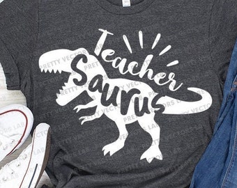 Download Teacher Saurus Svg Back To School Svg Teacher Shirt Design Etsy