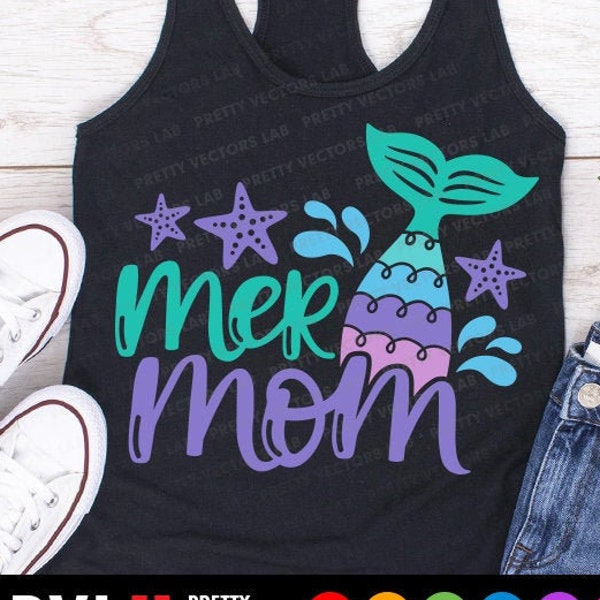 Mermom Svg, Mother's Day Svg, Mermaid Mom Svg, Mermaid Svg, Dxf, Eps, Png, Birthday Svg, Mommy Shirt Design, Silhouette, Cricut, Cut Files