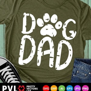 Dog Dad Svg, Dog Paw Svg, Dog Dad Shirt Design Svg, Dog Lovers Svg, Paw Clipart, Grunge Svg, Pet Svg Dxf Eps, Silhouette, Cricut, Cut Files