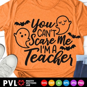 Download Free Halloween Svg For Teachers You Can T Scare Me I M A Etsy PSD Mockup Template