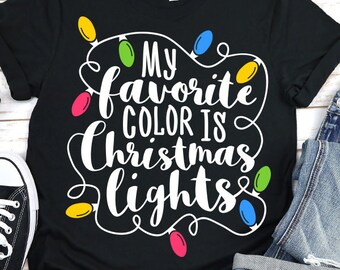 My Favorite Color Is Christmas Lights Svg Etsy