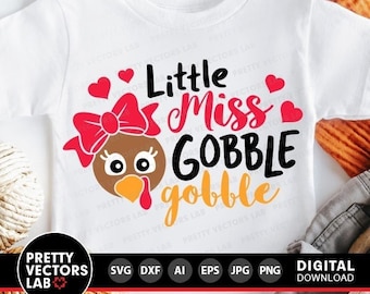 Little Miss Gobble Gobble Svg, Girls Thanksgiving Svg Dxf Eps Png, Girl Turkey Svg, Fall Cut File, Kids Svg, Baby Clipart, Silhouette Cricut
