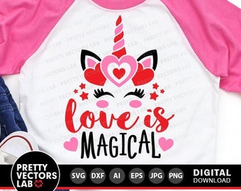 Valentine Unicorn Svg, Love Is Magical Svg, Valentine's Day Cut File, Unicorn Svg Dxf Eps Png, Girls Shirt Svg, Baby Svg, Silhouette Cricut