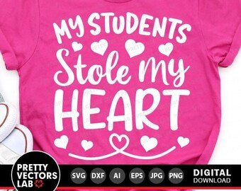 Mijn studenten hebben mijn hart gestolen Svg, Valentijnsdag Svg, dxf, eps, png, leraar Valentine gesneden bestanden, school gezegden clipart, silhouet, Cricut