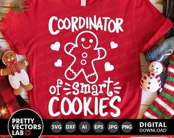 Christmas Svg, Coordinator of Smart Cookies Svg, Gingerbread Svg, Dxf, Eps, Png, School Teacher Svg, Funny Xmas Cut Files, Silhouette Cricut