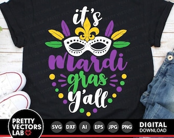 It's Mardi Gras Y'all Svg, Mardi Gras Cut Files, Beads Svg, Dxf, Eps, Png, Louisiana Svg, Fat Tuesday, Woman Shirt Design, Silhouette Cricut