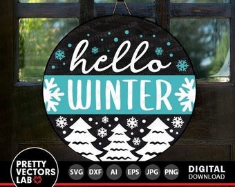 Hello Winter Svg, Winter Welcome Svg, Round Sign Svg, Farmhouse Svg, Holiday Cut Files, Christmas Svg, Dxf, Eps, Png, Silhouette, Cricut