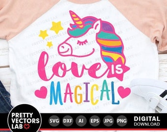 Valentine Unicorn Svg, Love is Magical Svg, Valentine's Day Cut Files, Unicorn Svg Dxf Eps Png, Kids, Girls Shirt Design, Silhouette, Cricut