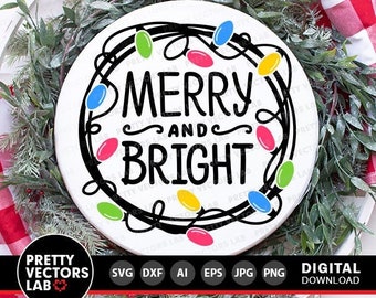 Merry And Bright Svg, Christmas Lights Cut Files, Welcome Round Sign Svg, Farmhouse Svg Dxf Eps Png, Home Decor Clipart, Cricut, Silhouette