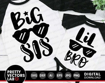 Big Sister Svg, Little Brother Svg, Big Sis Svg, Lil Bro Svg, Sunglasses Cut Files, Siblings Quote Svg Dxf Eps Png, Funny, Silhouette Cricut