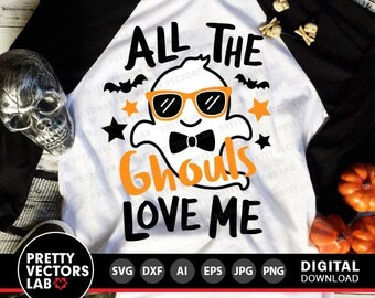 All The Ghouls Love Me Svg, Halloween Svg, Boy Ghost Svg, Dxf, Eps, Png, Spooky Svg, Boys Cut Files, Kids, Baby Costume, Silhouette, Cricut