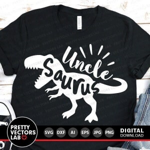Tío Saurus SVG, Dinosaurio T-Rex SVG, Tío Dinosaurio SVG DXF EPS PNG, Archivos de corte Tío Dino, Diseño de camiseta T Rex, SVG divertido, Silueta Cricut