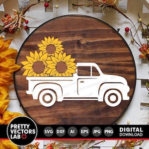 Sunflower Truck Svg, Old Truck with Sunflowers Svg, Fall Sign Cut File, Autumn Svg, Dxf, Eps, Png, Farmhouse Svg, Flowers, Silhouette Cricut