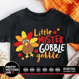 Little Mister Gobble Gobble Svg, jongens Thanksgiving Svg, dxf, eps, png, jongen Turkije Svg, val gesneden bestanden, Kids Shirt Design, silhouet, Cricut