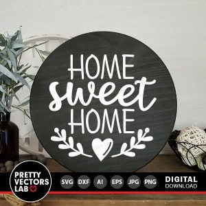 Home Sweet Home Svg, Home Sign Svg, Dxf, Eps, Png, Welcome Quote Cut Files, Decor van de boerderij Svg, rustiek, kussen Clipart, Cricut, silhouet