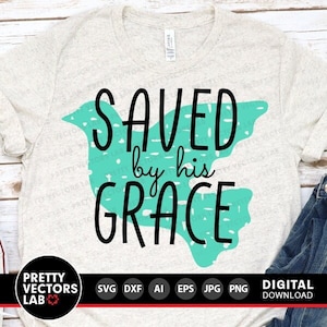 Salvado por su gracia (Svg), Archivo de corte de Pascua, Jesús (Svg), Religioso (Svg Dxf Eps Png), Clipart inspirador, Biblia (Svg), Paloma (Svg), Silueta (Cricut)