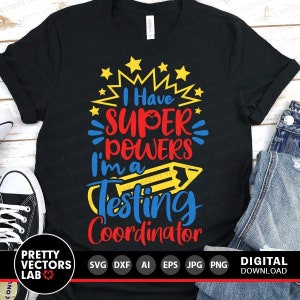 Testing Coordinated SVG, Testing Day SVG, Educator Cut Files, Superpowers svg Dxf Eps Png, Lehrer-Shirt-Design, Test Day, Silhouette Cricut