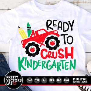 Ready to Crush Kindergarten Svg, Back To School Cut Files, Monster Truck, Boys Svg, Dxf, Eps, Png, 1st Day of School Svg, Silhouette, Cricut