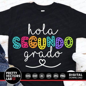 Hola Segundo Grado Svg, 2nd Grade Cut File, Back To School Svg, Teacher Svg Dxf Eps Png, School Shirt Design, 1st Day Svg, Silhouette Cricut